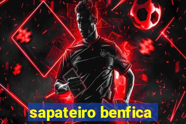 sapateiro benfica